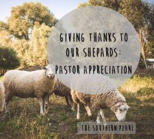 Giving Thanks To Our Shepards Pastor: Appreciation